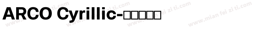 ARCO Cyrillic字体转换